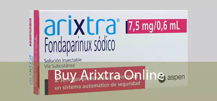 Buy Arixtra Online 