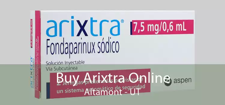 Buy Arixtra Online Altamont - UT