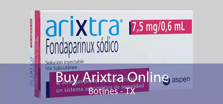 Buy Arixtra Online Botines - TX