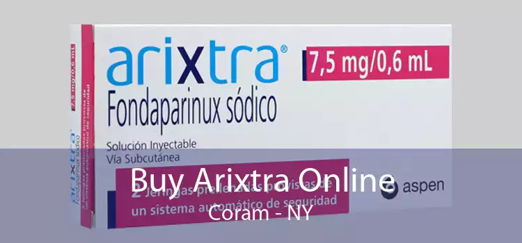 Buy Arixtra Online Coram - NY