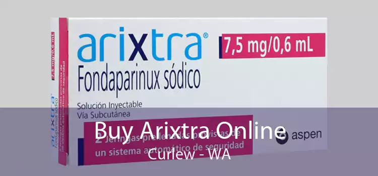 Buy Arixtra Online Curlew - WA